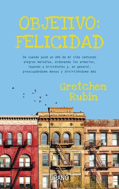 OBJETIVO FELICIDAD | 9788479537586 | RUBIN, GRETCHEN | Llibreria La Gralla | Llibreria online de Granollers