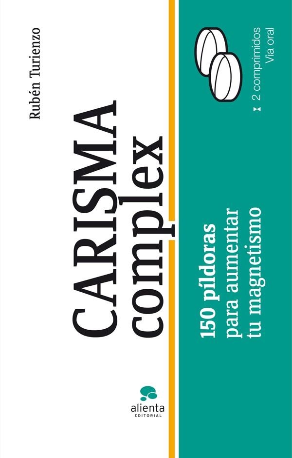 CARISMA COMPLEX. 150 PÍLDORAS PARA AUMENTAR TU MAGNETISMO | 9788415320203 | TURIENZO, RUBÉN | Llibreria La Gralla | Llibreria online de Granollers