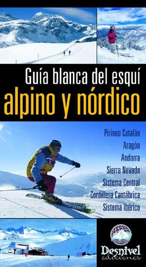 GUIA BLANCA DEL ESQUI ALPINO Y NORDICO | 9788498290141 | PIEDRABUENA, CELES | Llibreria La Gralla | Llibreria online de Granollers