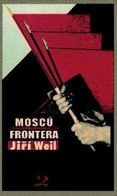 MOSCU FRONTERA | 9788496327214 | WEIL, JIRI | Llibreria La Gralla | Llibreria online de Granollers