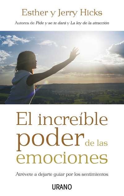 INCREIBLE PODER DE LAS EMOCIONES, EL | 9788479536831 | HICKS, ESTHER Y JERRY | Llibreria La Gralla | Llibreria online de Granollers