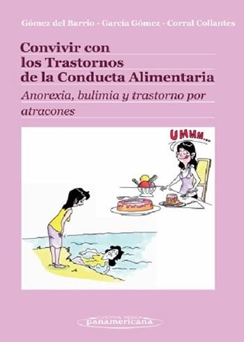 CONVIVIR CON LOS TRASTORNOS DE LA CONDUCTA ALIMENTARIA | 9788498351941 | GOMEZ, JOSE ANDRES; GARCIA, Mª DEL CASTAÑAR; CORRAL, PABLO | Llibreria La Gralla | Llibreria online de Granollers