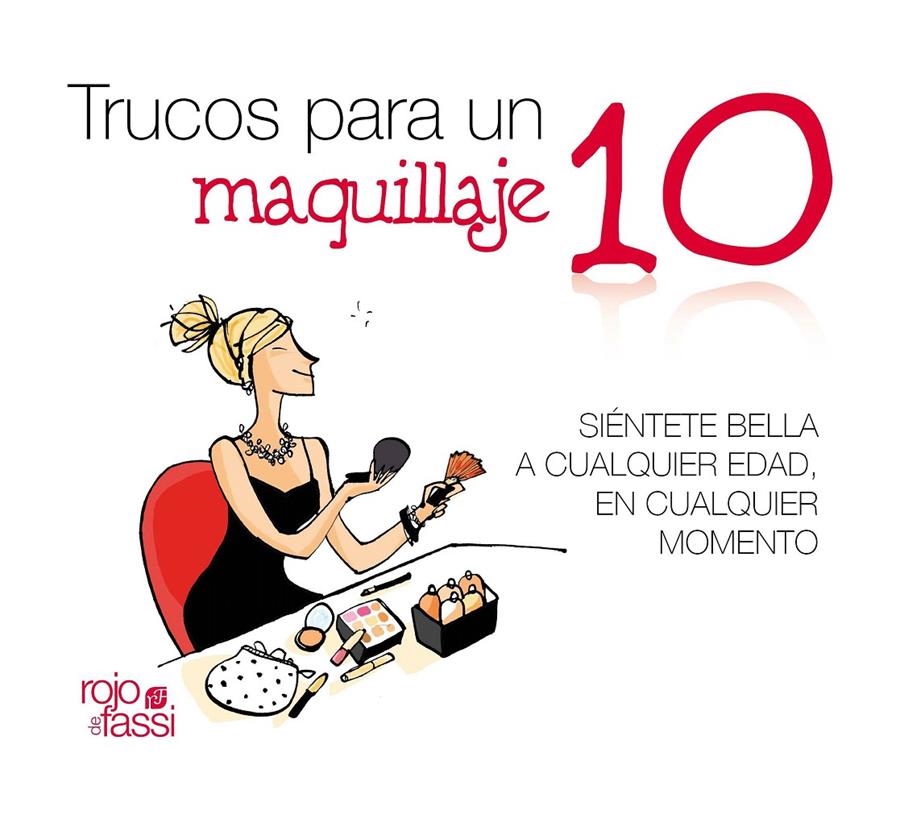 TRUCOS PARA UN MAQUILLAJE 10 | 9788493872519 | GUILLÉN MUÑOZ, MARTA | Llibreria La Gralla | Llibreria online de Granollers