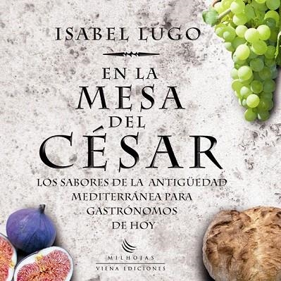 EN LA MESA DEL CESAR | 9788483305836 | LUGO, ISABEL | Llibreria La Gralla | Llibreria online de Granollers