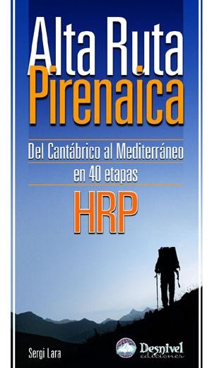 ALTA RUTA PIRENAICA. HRP | 9788498290233 | LARA, SERGI | Llibreria La Gralla | Llibreria online de Granollers