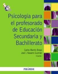 PSICOLOGÍA PARA EL PROFESORADO DE EDUCACIÓN SECUNDARIA Y BACHILLERATO | 9788436825633 | MARTÍN, CARLOS / NAVARRO, JOSÉ IGNACIO | Llibreria La Gralla | Llibreria online de Granollers