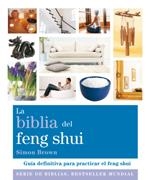 BIBLIA DEL FENG SHUI, LA | 9788484453390 | BROWN, SIMON | Llibreria La Gralla | Llibreria online de Granollers