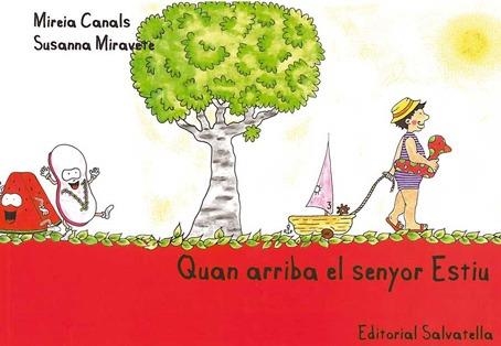 QUAN ARRIBA EL SENYOR ESTIU | 9788484125495 | CANALS, MIREIA / MIRAVETE, SUSANNA | Llibreria La Gralla | Llibreria online de Granollers