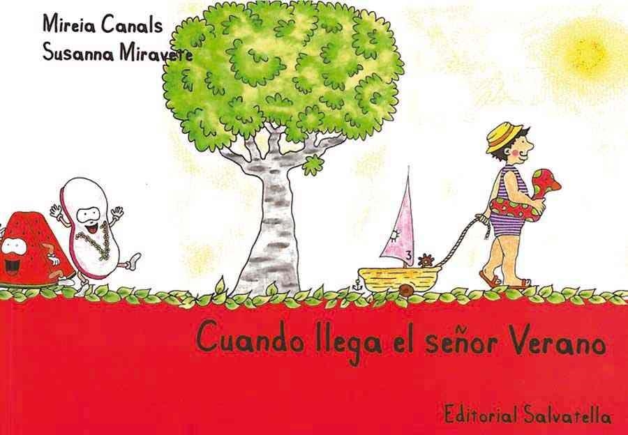 CUANDO LLEGA EL SEÑOR VERANO | 9788484125532 | CANALS, MIREIA / MIRAVERE, SUSANNA | Llibreria La Gralla | Librería online de Granollers