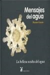 MENSAJES DEL AGUA. LA BELLEZA OCULTA DEL AGUA | 9788487403682 | EMOTO, MASARU | Llibreria La Gralla | Llibreria online de Granollers