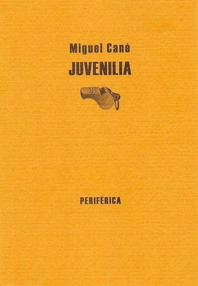 JUVENILIA | 9788493474638 | CANE, MIGUEL | Llibreria La Gralla | Llibreria online de Granollers