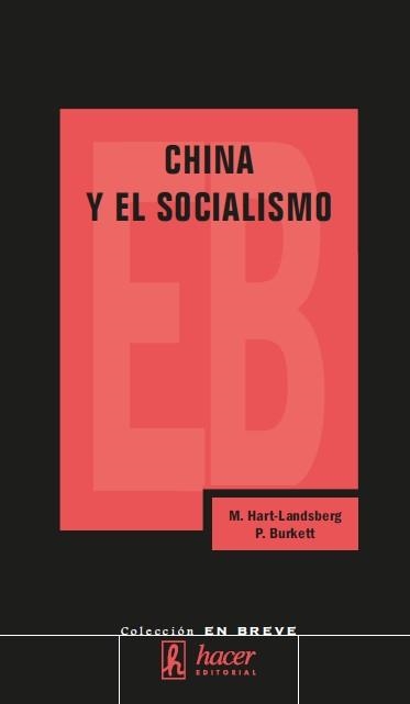 CHINA Y EL SOCIALISMO | 9788488711762 | HART LANDSBERG, M. / BURKETT, P. | Llibreria La Gralla | Llibreria online de Granollers