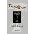 TU ERES LUEGO YO SOY | 9788493423162 | KUMAR, SATISH | Llibreria La Gralla | Llibreria online de Granollers