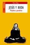 JESUS Y BUDA. PALABRAS PARALELAS | 9788489624115 | BORG, MARCUS | Llibreria La Gralla | Llibreria online de Granollers