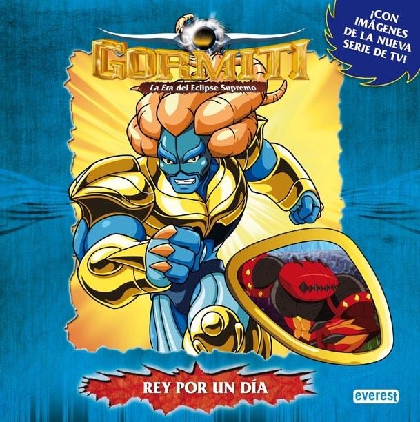 REY POR UN DIA. GORMITI | 9788444164915 | GIOCHI PRECIOSSI | Llibreria La Gralla | Librería online de Granollers