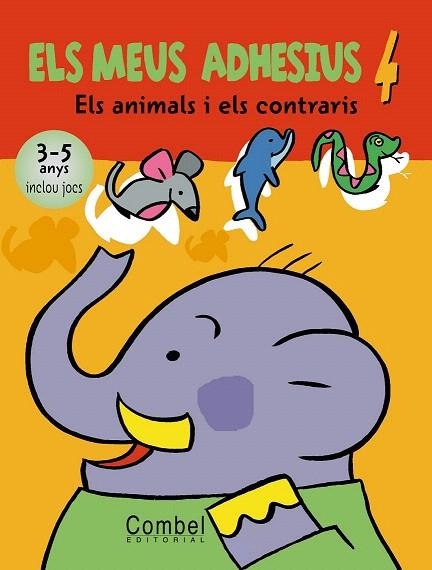 MEUS ADHESIUS 4, ELS. ELS ANIMALS I ELS CONTRARIS | 9788498251920 | Llibreria La Gralla | Librería online de Granollers