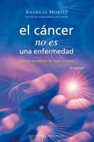 CANCER NO ES UNA ENFERMEDAD | 9788497773706 | MORITZ, ANDREAS | Llibreria La Gralla | Llibreria online de Granollers