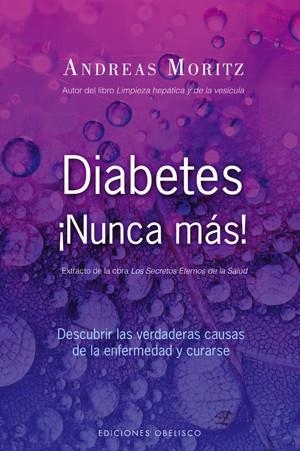 DIABETES NUNCA MAS | 9788497775441 | MORITZ, ANDREAS | Llibreria La Gralla | Llibreria online de Granollers