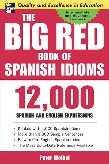 BIG RED BOOK OF SPANISH IDIOMS, THE | 9780071433020 | WEIBEL, PETER | Llibreria La Gralla | Llibreria online de Granollers