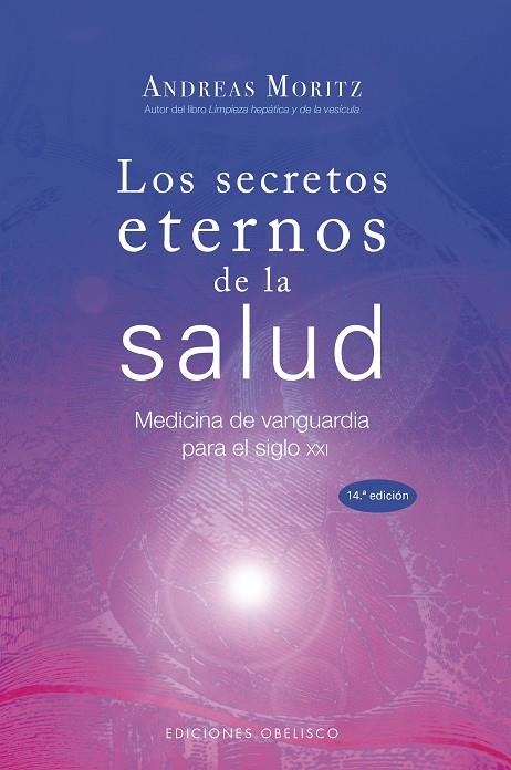 SECRETOS ETERNOS DE LA SALUD, LOS | 9788497775076 | MORITZ, ANDREAS | Llibreria La Gralla | Llibreria online de Granollers