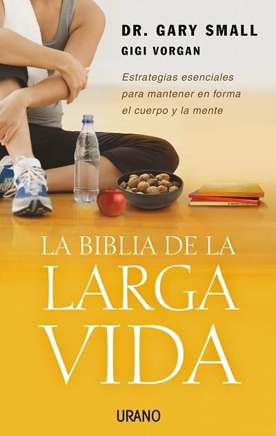 BIBLIA DE LA LARGA VIDA, LA | 9788479536343 | SMALL, GARY | Llibreria La Gralla | Llibreria online de Granollers