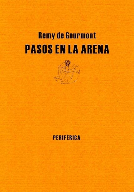 PASOS EN LA ARENA (BIBLIOTECA PORTATIL 8) | 9788493474683 | GOURMONT, REMY DE | Llibreria La Gralla | Llibreria online de Granollers