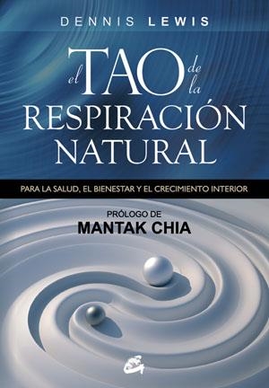 TAO DE LA RESPIRACIÓN NATURAL, EL (KALEIDOSCOPIO) | 9788484454250 | LEWIS, DENNIS | Llibreria La Gralla | Llibreria online de Granollers