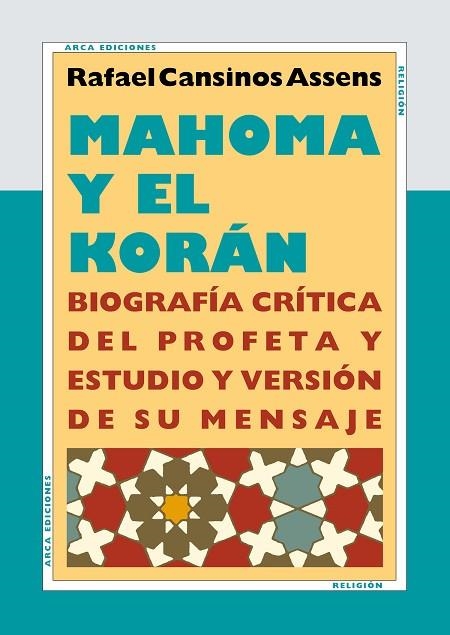 MAHOMA Y EL KORAN. BIOGRAFIA CRITICA DEL PROFETA | 9788493497644 | CANSINOS ASSENS, RAFAEL | Llibreria La Gralla | Llibreria online de Granollers