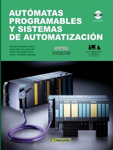 AUTOMATAS PROGRAMABLES Y SISTEMAS DE AUTOMATIZACION (LLIBRE+DVD) | 9788426715753 | MANDADO, ENRIQUE I D'ALTRES | Llibreria La Gralla | Librería online de Granollers