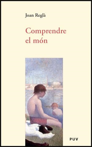 COMPRENDRE EL MON | 9788437064376 | REGLA, JOAN | Llibreria La Gralla | Librería online de Granollers