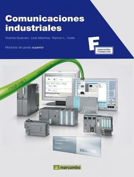 COMUNICACIONES INDUSTRIALES SIEMENS | 9788426715746 | GUERRERO, VICENÇ/YUSTE, RAMON/MARTÍNEZ, LLUÍS | Llibreria La Gralla | Llibreria online de Granollers