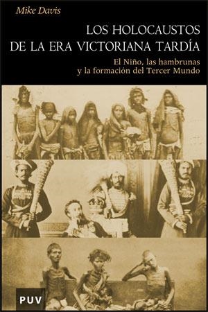 HOLOCAUSTOS DE LA ERA VICTORIANA TARDIA, LOS | 9788437064253 | DAVIS, MIKE | Llibreria La Gralla | Llibreria online de Granollers