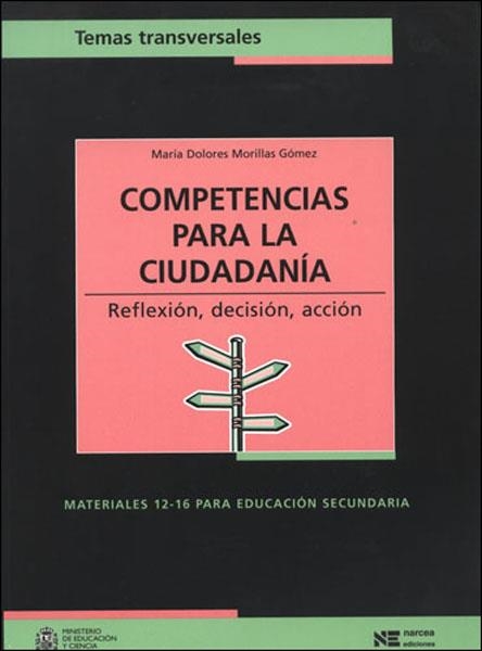 COMPETENCIAS PARA LA CIUDADANIA (TEMAS TRANSVERSALES) | 9788427715325 | MORILLAS GOMEZ, MARIA DOLORES | Llibreria La Gralla | Llibreria online de Granollers