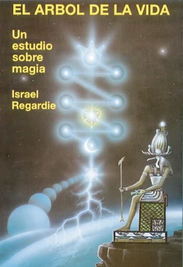 ARBOL DE LA VIDA.UN ESTUDIO SOBRE MAGIA | 9788476271476 | REGARDIE, ISRAEL | Llibreria La Gralla | Llibreria online de Granollers