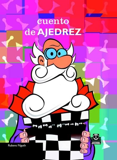 CUENTO DE AJEDREZ | 9788480199209 | FILGUTH, RUBENS | Llibreria La Gralla | Llibreria online de Granollers