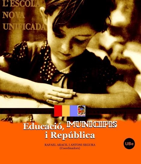 EDUCACIO MUNICIPIS I REPUBLICA | 9788447531219 | ARACIL, RAFAEL; SEGURA, ANTONI | Llibreria La Gralla | Llibreria online de Granollers