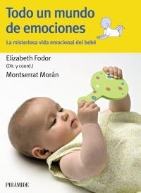 TODO UN MUNDO DE EMOCIONES (GUÍAS PARA PADRES Y MADRES) | 9788436825244 | FODOR, ELIZABETH; MORÁN, MONTSERRAT | Llibreria La Gralla | Llibreria online de Granollers