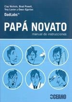 PAPÁ NOVATO | 9788475566689 | NICHOLS, CLAY; POWELL, BRAD; LANIER, TROY | Llibreria La Gralla | Llibreria online de Granollers