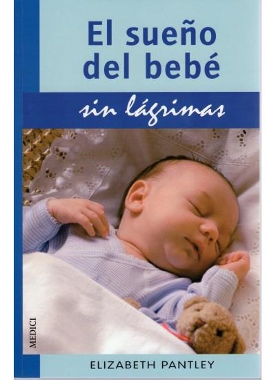 SUEÑO DEL BEBÉ SIN LAGRIMAS | 9788497990783 | PANTLEY, ELIZABETH | Llibreria La Gralla | Llibreria online de Granollers