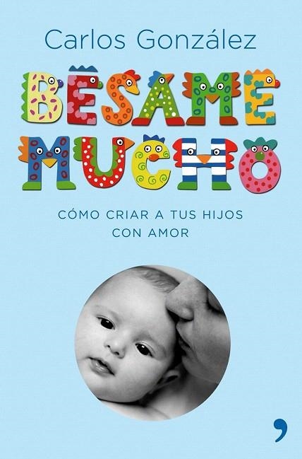 BESAME MUCHO (EDICION CORREGIDA Y ACTUALIZADA) | 9788484606697 | GONZALEZ, CARLOS | Llibreria La Gralla | Llibreria online de Granollers