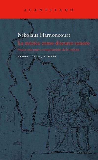 MUSICA COMO DISCURSO SONORO, LA | 9788496136984 | HARNONCOURT, NIKOLAUS | Llibreria La Gralla | Llibreria online de Granollers