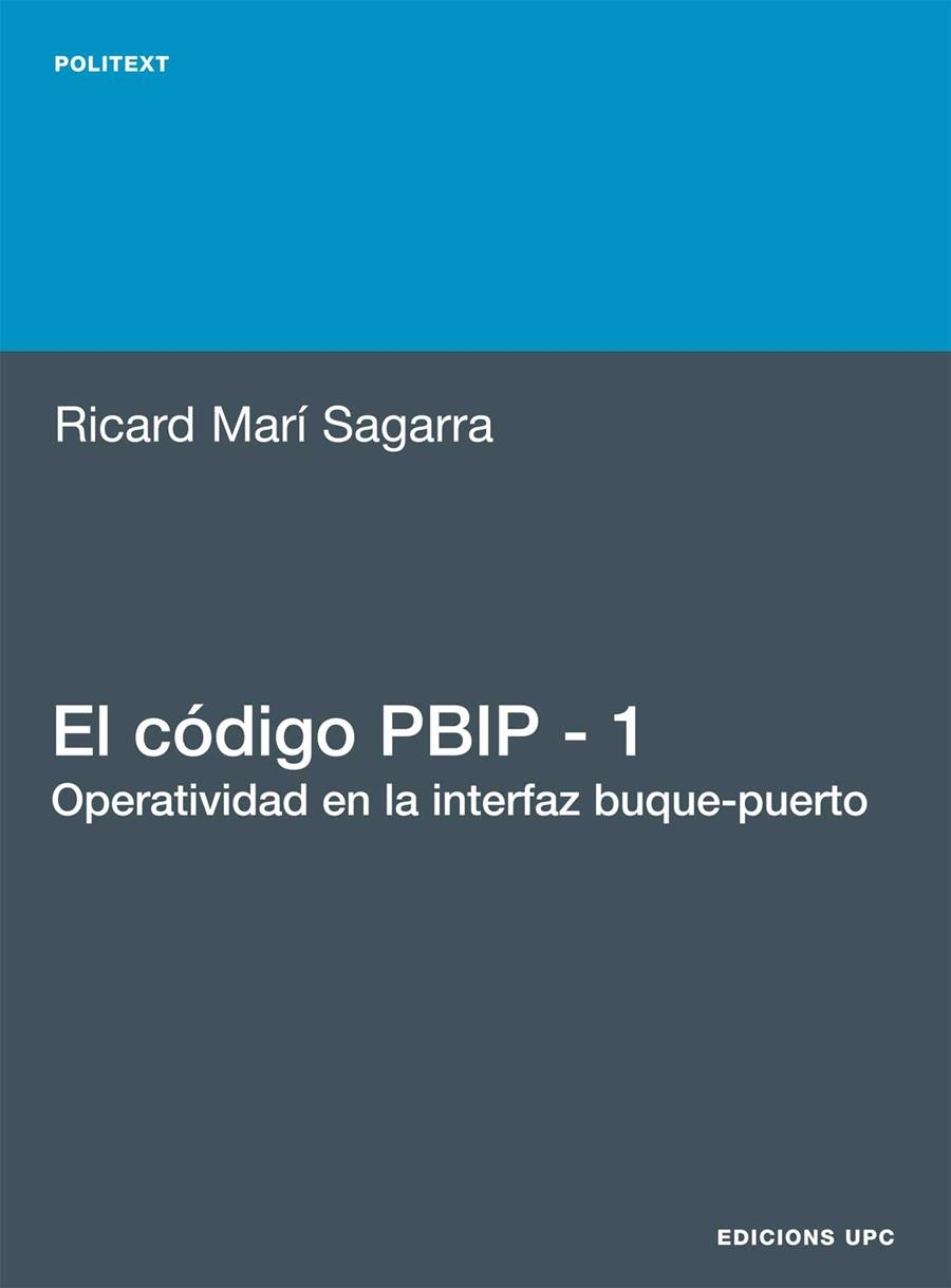 CODIGO PBIP 1 (POLITEXT, 174) | 9788483018958 | MARI SAGARRA, RICARD | Llibreria La Gralla | Llibreria online de Granollers