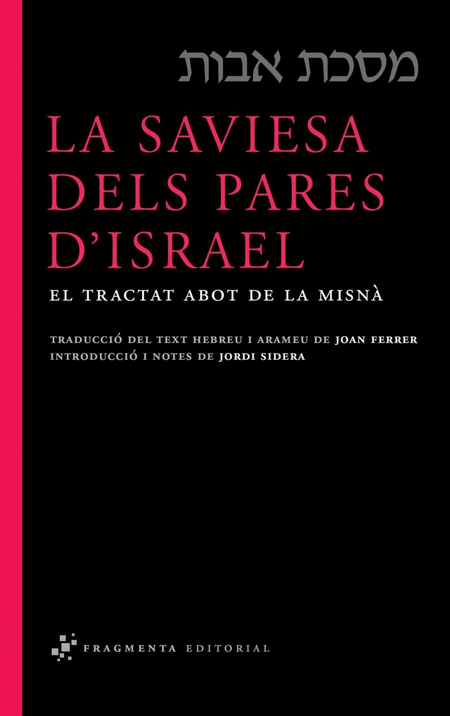 SAVIESA DELS PARES D'ISRAEL, LA | 9788492416332 | FERRER, JOAN | Llibreria La Gralla | Llibreria online de Granollers