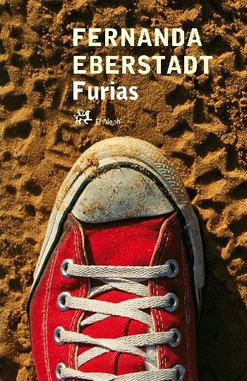 FURIAS (EL ALEPH, 254) | 9788476697740 | EBERSTADT, FERNANDA | Llibreria La Gralla | Llibreria online de Granollers