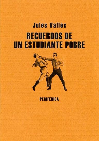 RECUERDOS DE UN ESTUDIANTE POBRE | 9788493549206 | VALLES, JULES | Llibreria La Gralla | Llibreria online de Granollers