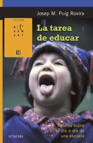 TAREA DE EDUCAR, LA (ROSA SENSAT, 10) | 9788480638586 | PUIG ROVIRA, JOSEP M. | Llibreria La Gralla | Llibreria online de Granollers