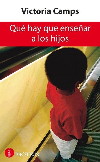 QUÉ HAY QUE ENSEÑAR A LOS HIJOS | 9788493699925 | CAMPS, VICTORIA | Llibreria La Gralla | Llibreria online de Granollers