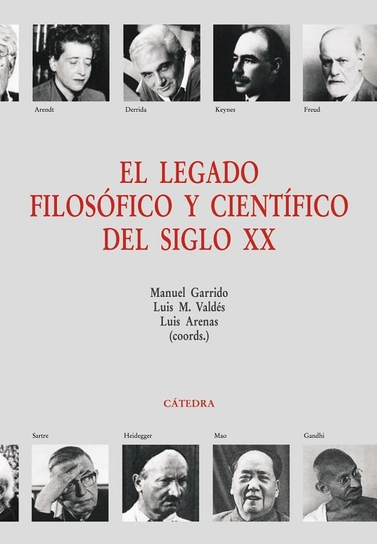 LEGADO FILOSOFICO Y CIENTIFICO DEL SIGLO XX, EL | 9788437623528 | GARRIDO, MANUEL / VALDES, LUIS M. / ARENAS, LUIS | Llibreria La Gralla | Llibreria online de Granollers