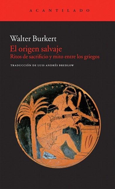 ORIGEN SALVAJE, EL | 9788415277323 | BURKERT, WALTER | Llibreria La Gralla | Llibreria online de Granollers