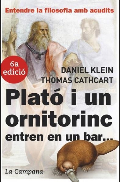 PLATO I UN ORNITORINC ENTREN EN UN BAR | 9788496735149 | KLEIN, DANIEL; CATHCART, THOMAS | Llibreria La Gralla | Llibreria online de Granollers